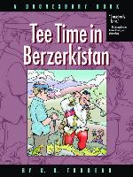 Tee Time in Berzerkistan