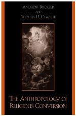 The Anthropology of Religious Conversion