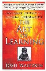 The Art of Learning: An Inner Journey to Optimal Performance