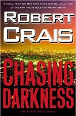 Chasing Darkness (Elvis Cole Novel)