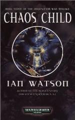Chaos Child (The Inquisition War Trilogy, Book 3)