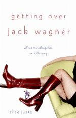 Getting Over Jack Wagner