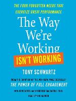 The Way We're Working Isn't Working