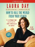 How to Rule the World from Your Couch