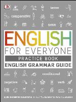 English for Everyone English Grammar Guide Practice Book