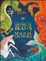 The Book of Mythical Beasts and Magical Creatures