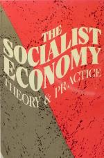 The socialist economy : theory and practice