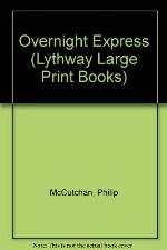 Overnight Express: A Simon Shard Novel (Lythway Large Print Books)