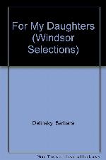 For My Daughters (Windsor Selections)