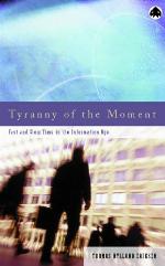 Tyranny of the Moment