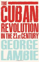 The Cuban Revolution in the 21st Century