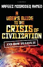 A User's Guide to the Crisis of Civilization