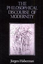 The Philosophical Discourse Of Modernity