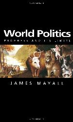 World Politics: Progress and its Limits
