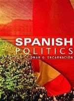 Spanish Politics: Democracy after Dictatorship