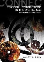 Personal Connections in the Digital Age