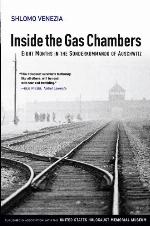 Inside the Gas Chambers: Eight Months in the Sonderkommando of Auschwitz