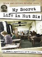 My Secret Life in Hut Six