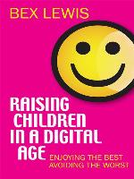 Raising Children in a Digital Age