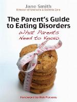 The Parent's Guide to Eating Disorders