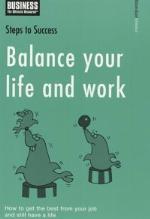 Balance Your Life And Work (Steps To Success)