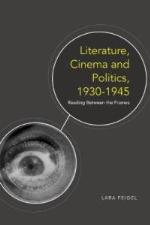 Literature, Cinema and Politics 1930-1945