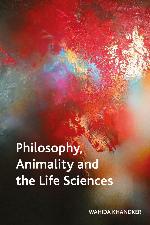 Philosophy, Animality and the Life Sciences