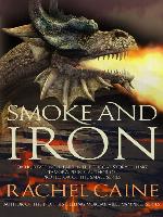 Smoke and Iron