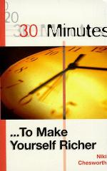30 Minutes... To Make Yourself Richer