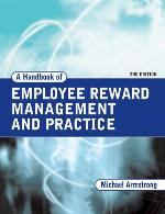 A Handbook of Employee Reward Management and Practic