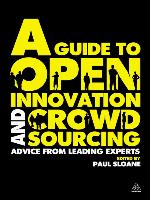 A Guide to Open Innovation and Crowdsourcing