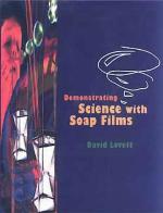 Demonstrating Science with Soap Films