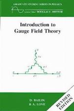 Introduction to Gauge Field Theory Revised Edition