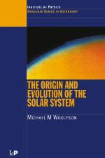 The Origin and Evolution of the Solar System (Series in Astronomy and Astrophysics)