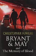 Bryant And May And The Memory Of Blood