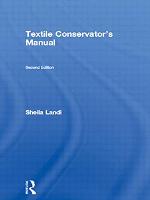 The Textile Conservator's Manual (Butterworth-Heinemann Series in Conservation and Museology)