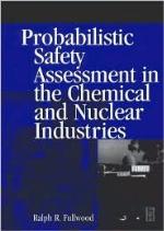 Probabilistic Safety Assessment in the Chemical and Nuclear Industries