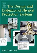The Design And Evaluation Of Physical Protection Systems