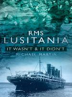 RMS Lusitania It Wasn't