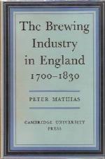 The Brewing Industry in England, 1700-1830