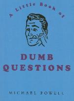 Little Book of Dumb Questions (Little Book Of... (Boxtree))