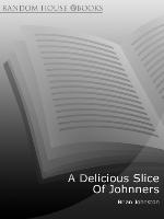 A Delicious Slice of Johnners