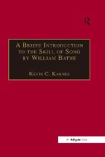 A Briefe Introduction to the Skill of Song by William Bathe