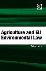 Agriculture and Eu Environmental Law