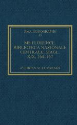 Ms Florence, Biblioteca Nazionale Centrale, Magl 19, 164-167 (Royal Musical Association Monographs) (Royal Musical Association Monographs)