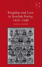 Kingship and Love in Scottish Poetry, 1424 - 1540