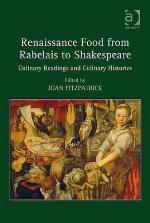 Renaissance Food from Rabelais to Shakespeare