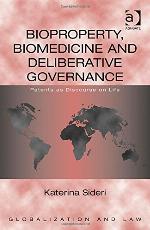 Bioproperty, Biomedicine, and Deliberative Governance