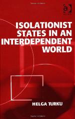 Isolationist States in an Interdependent World
