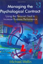 Managing the Psychological Contract Using the Personal Deal to Increase Business Performance